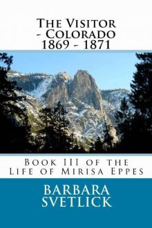 The Visitor - Colorado 1869 - 1871