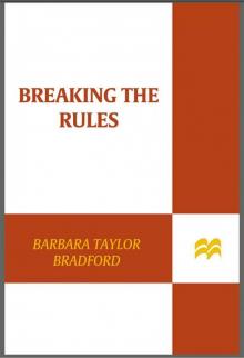 Breaking the Rules Breaking the Rules