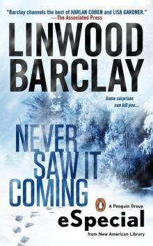 Never Saw It Coming: (An eSpecial from New American Library)