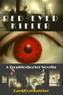 The Troubleshooter: Red-Eyed Killer