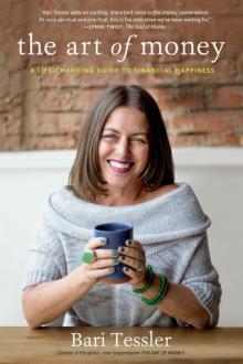 The Art of Money: A Life-Changing Guide to Financial Happiness