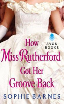 How Miss Rutherford Got Her Groove Back How Miss Rutherford Got Her Groove Back