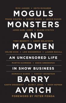 Moguls, Monsters and Madmen