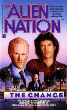 Alien Nation #4 - The Change