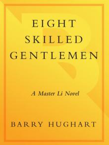 Eight Skilled Gentleman