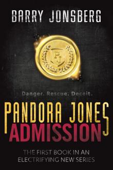 Pandora Jones: Admission Pandora Jones: Admission