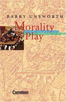 Morality Play. Mit Materialien. (Lernmaterialien) Morality Play. Mit Materialien. (Lernmaterialien)