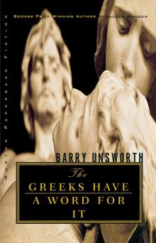 The Greeks Have a Word for It The Greeks Have a Word for It