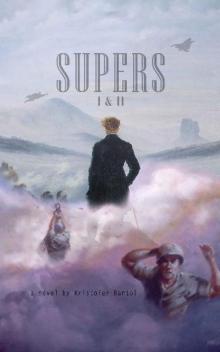 Supers (Books 1 & 2): Supers