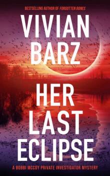 Her Last Eclipse: A Bobbi McCoy Private Investigator Mystery