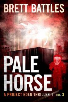 Pale Horse (A Project Eden Thriller) Pale Horse (A Project Eden Thriller)
