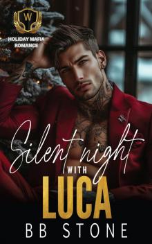 Silent Night With Luca: An Off-Limits Holiday Mafia Romance