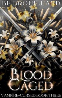 Blood Caged: A Fated Mate Romance (Vampire-Cursed Book 3)