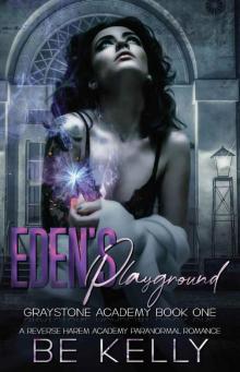 Eden's Playground: Graystone Academy Book One