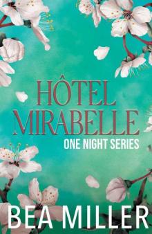Hôtel Mirabelle: A spicy novella (One Night Series)