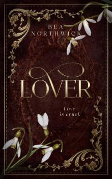 Lover: The Cruel Dark Companion Novella