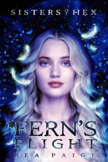 Fern's Flight (Sisters of Hex: Fern Book 3)