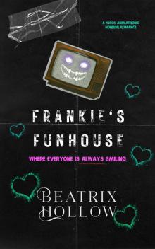 Frankie's Funhouse: Animatronic Horror Romance (Umbra Valley)