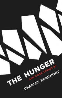The Hunger and Other Stories The Hunger and Other Stories
