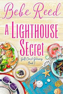 A Lighthouse Secret (Gulf Coast Getaway Book 2)