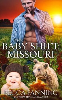 The Baby Shift- Missouri The Baby Shift- Missouri