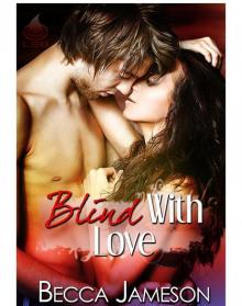 Blind with Love