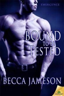 Bound to be Tested: Emergence, Book 3
