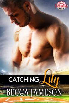 Catching Lily (Spring Training Book 2)