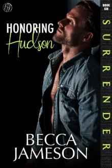 Honoring Hudson (Surrender Book 6) Honoring Hudson (Surrender Book 6)