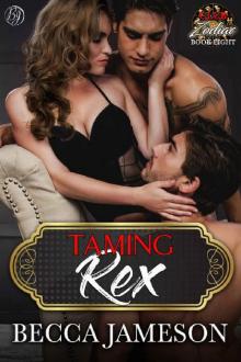 Taming Rex (Club Zodiac Book 8) Taming Rex (Club Zodiac Book 8)