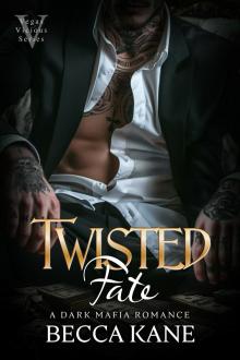 Twisted Fate: A Dark Mafia Romance
