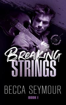 Breaking Strings (Chords & Courts Book 1)