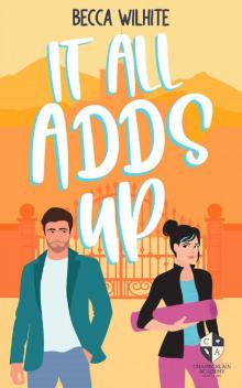 It All Adds Up: A Sweet Romantic Comedy (Chamberlain Academy Rom-Coms)