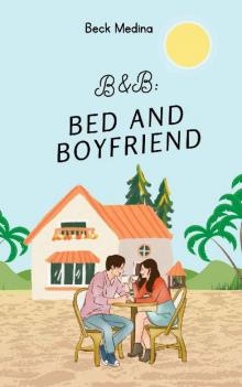 B&B: Bed and Boyfriend