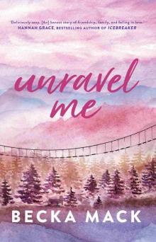 Unravel Me