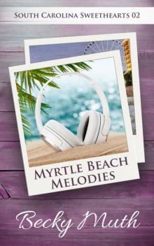 Myrtle Beach Melodies (South Carolina Sweethearts)