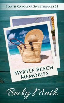 Myrtle Beach Memories (South Carolina Sweethearts)