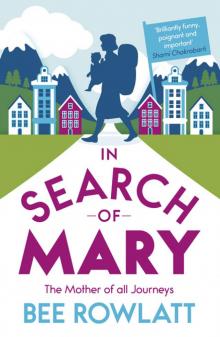 In Search of Mary In Search of Mary