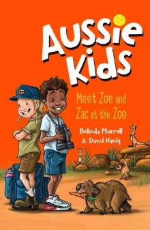 Aussie Kids: Meet Zoe and Zac at the Zoo Aussie Kids: Meet Zoe and Zac at the Zoo