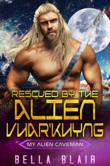 Rescued by the Alien Vhar'Khyng