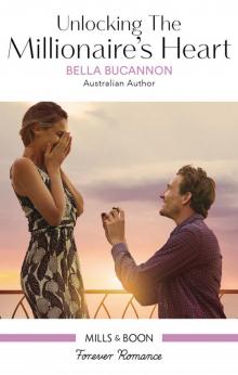 Unlocking the Millionaire's Heart Unlocking the Millionaire's Heart