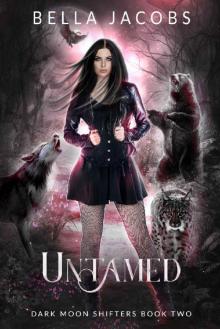 Untamed (Dark Moon Shifters #2) Untamed (Dark Moon Shifters #2)