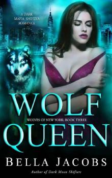 Wolf Queen (Wolves of New York #3) Wolf Queen (Wolves of New York #3)