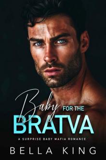 Baby for the Bratva: A Surprise Pregnancy Mafia Romance
