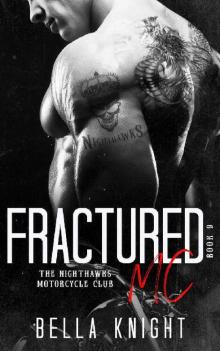 Fractured MC (The Nighthawks MC Book 9)