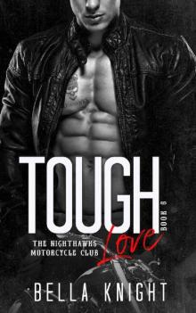 Tough Love (The Nighthawks MC Book 6)