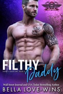 Filthy Daddy (Satan's Saints MC #2) Filthy Daddy (Satan's Saints MC #2)