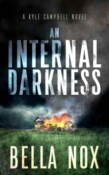 An Internal Darkness: A Kyle Campbell Novel