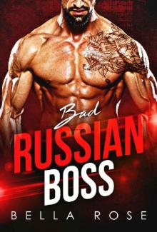Bad Russian Boss: A Billionaire Office Romance