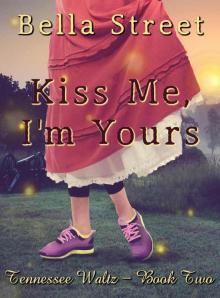 Kiss Me, I'm Yours